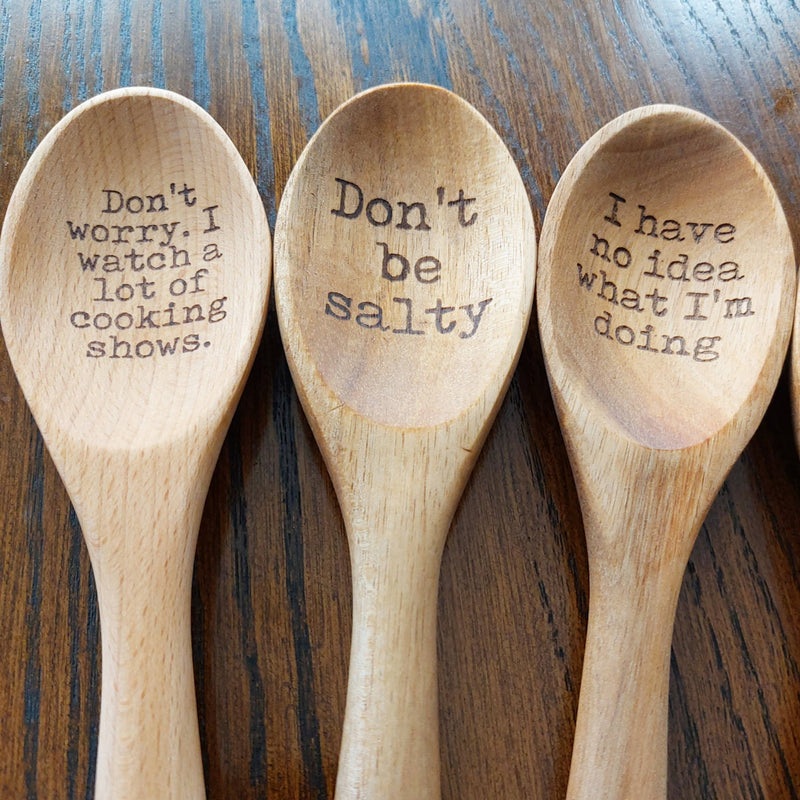 Spoons with a Side of Sass - "Didn't I just feed you yesterday?